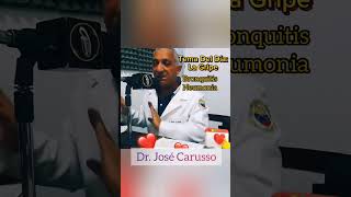 La Gripe Bronquitis y Neumonia por el Dr José Carusso todos los viernessaludcovitmedidas [upl. by Marquet]