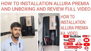 HOW TO INSTALLATION LIVEPURE KA ALLURA PREMIA AND UNBOXING AND REVIEW VIDEO FULL subhajitmal7674 [upl. by Benji605]