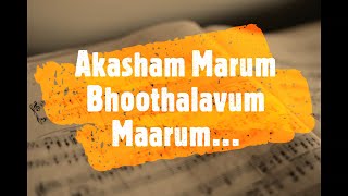 Akasham Marum Bhoothalavum Maarum Song With Lyrics  Malayalam Christian Song  Unni Menon [upl. by Adanama]