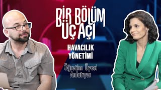 Bir Bölüm Üç Açı  Havacılık Yönetimi Dr Öğretim Üyesi [upl. by Wurst]