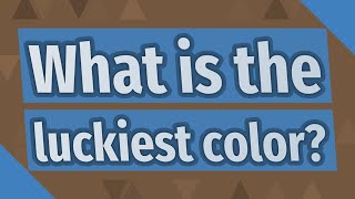 What is the luckiest color [upl. by Ahsehyt75]