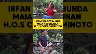 BUNDA MAIA KETURUNAN COKROAMINOTO IRFAN HAKIM KAGET podcast irfanhakim maiaestianty [upl. by Boote713]