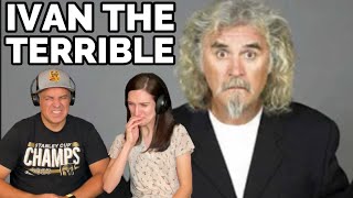 Billy Connolly  Ivan the Terrible REACTION [upl. by Neeleuqcaj]