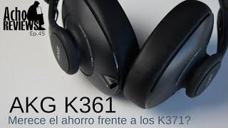 Ep45  AKG K361  Merece el ahorro frente a los K371 [upl. by Htiekel766]