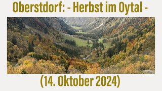 Oberstdorf Herbst im Oytal 14 Oktober 2024 [upl. by Aivitnahs]