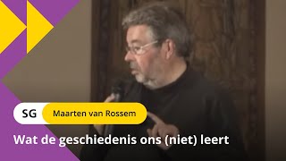 Inzichten uit het verleden  prof dr Maarten van Rossem 12 [upl. by Esther]