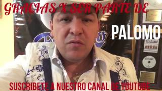 Palomo te invita a suscribirte en su canal oficial [upl. by Montford]