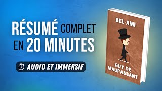 Résumé immersif  BelAmi  Guy de Maupassant [upl. by Lepley492]