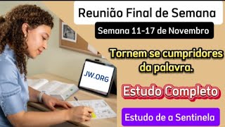 Reunião Final de Semana Estudo Completo Semana 1117 de Novembro 2024 JW Brasil [upl. by Tima506]