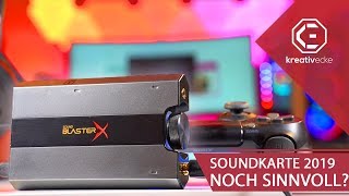 Sind SOUNDKARTEN für GAMER im Jahr 2019 überhaupt noch sinnvoll Soundblaster G6 im Test [upl. by Natale]