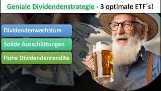 Wenn Du von Dividenden leben willst  mit 3 optimalen ETF geniale Dividendenstrategie umsetzen [upl. by Nivanod837]