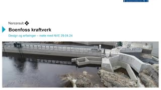 Boenfoss kraftverk  Design og erfaringer Norconsult [upl. by Fabiolas]