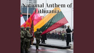 National Anthem of Lithuania [upl. by Trisa365]