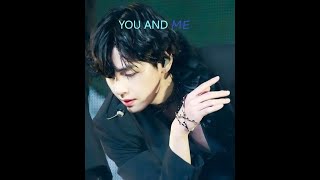 KIM TAEHYUNG  YOU AND ME  fmv [upl. by Evania]