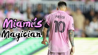 Messi  Inter Miamis Magician [upl. by Brahear]