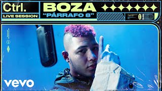 Boza  Párrafo 8 Live Session  Vevo Ctrl [upl. by Eniamrahs]