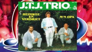 JTJ Trio ♪ Heimwee en Verdriet ♫ [upl. by Iddo]