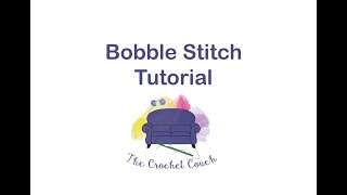 How to do the Bobble Stitch [upl. by Rustie338]