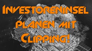 Hochhausinvestoreninsel planen mit Clipping Anno 1800 Tipps und Tricks am Sonntag 46 [upl. by Kaitlin]