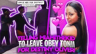 I Told MiamiTheKid To Leave ObeyToni For Destiny Oliver 😱 SHE TRIED TO FIGHT ME [upl. by Emarej]