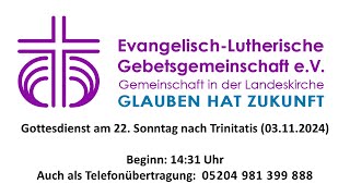 03112024  Gottesdienst am 22 Sonntag nach Trinitaits [upl. by Dearr]