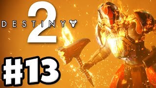 Sunbreaker Unlocked  Destiny 2  Gameplay Walkthrough Part 13 PS4 Pro [upl. by Bridget]