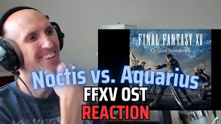 quotApocalypsis NoctisAquariusquot  FFXV First Listen Reaction [upl. by Ecadnac]