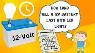 How Long Will a 12V Battery Last with LED Lights  How many LED lights for 12V 12voltbattery [upl. by Kcajyllib]