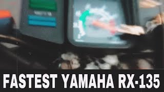 FASTEST YAMAHA RX135 TOP SPEED [upl. by Glass320]