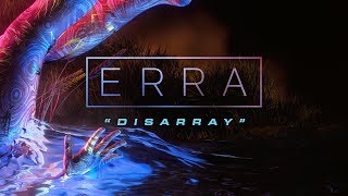 ERRA  Disarray Official Music Video [upl. by Cinnamon]