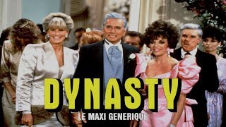 DYNASTY  maxi générique FAN MADE [upl. by Cornwell484]