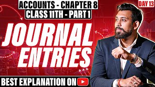 Journal Entries  Class 11  Accountancy  Part 1 [upl. by Nauqat]