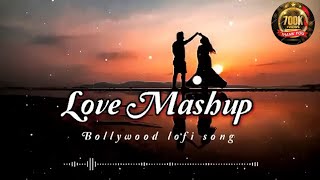 love 💕 mushupBollywood Lofi songlove mushup bollywoodsongs mashupsong07 [upl. by Bowie]