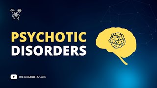 What is a Psychotic Disorder Symptoms Causes and Treatment [upl. by Joshuah]