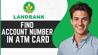 Where To Find Account Number In Landbank ATM Card How To Find Account Number In Landbank ATM Card [upl. by Martynne]