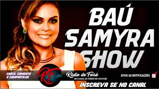 🔴🎧 Samyra show  Baú da Diferentona Black CDs [upl. by Coplin]