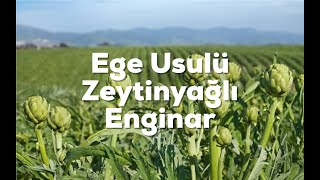 Ege Usulü Zeytinyağlı Enginar Yemeği Nasıl Yapılır [upl. by Nnairak]