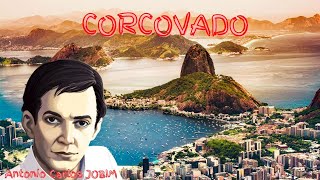 Corcovado Antonio Carlos Jobim [upl. by Presley]