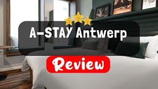 ASTAY Antwerp  Is this Hotel Worth It [upl. by Nesyaj]