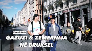 Qumili  quotGazuzi amp Zemernija ne Brukselquot Humor Shqip 2022 [upl. by Schuler]