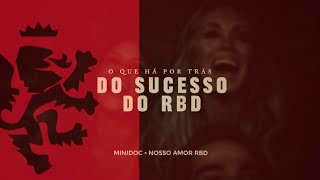 MINI DOCUMENTÁRIO RBD E SEU SUCESSO ALÉM DO TEMPO Prod NOSSO AMOR RBD [upl. by Etat383]