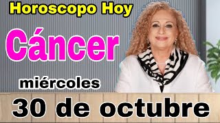 horoscopo de hoy Cáncer  Horóscopo Diario  Cáncer  30 de octubre de 2024 [upl. by Einnob460]