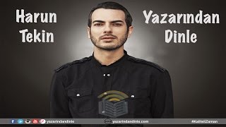 Harun Tekin  Yazarından Dinle [upl. by Ado931]