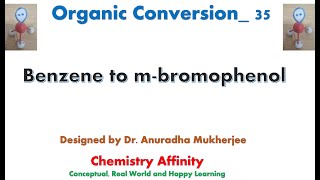 Organic Conversion 35 Benzene to metaBromophenol [upl. by Shwalb]