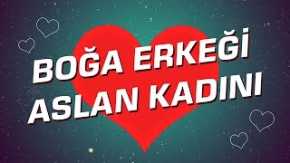 Aslan Kadını  Boğa Erkeği Burç Uyumu I Astroloji I Burçlar [upl. by Ekim]