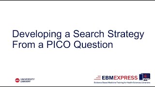 EBM Express PICO Search Strategy [upl. by Egroj]