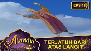 Lahab Terjatuh Dari Langit  Aladdin Eps 170 Part 2 [upl. by Theresina]