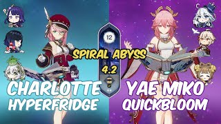 F2P Charlotte Hyperfridge  Yae Miko Furina Quickbloom  Genshin Impact Spiral Abyss 42 [upl. by Glory229]