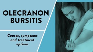 Olecranon bursitis Causes symptoms and treatment options [upl. by Ettenay]