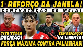 FLAMENGO ACERTA 1Â°REFORÃ‡O DA JANELA CONTRATAÃ‡ÃƒO DE MEIA PARAGUAIO TITE TOMA DECISÃƒO NICO DE VOLTA [upl. by Mallina]